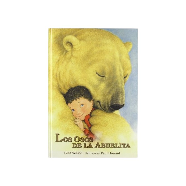 Los Osos De La Abuelita (Primera edición)